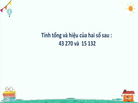 Bài giảng Toán 3 - Tuần 12, Bài 25: Tìm hai số biết tổng và hiệu của hai số đó