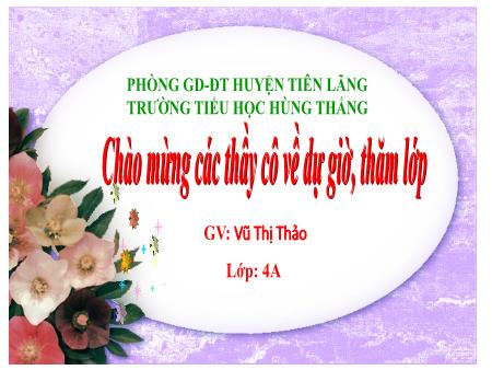 Bài giảng Toán 4 - Tuần 7, Bài: Luyện tập (Vũ Thị Thảo)