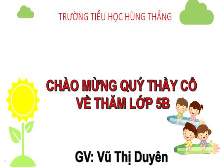 Bài giảng Toán 5 - Bài: Cộng hai số thập phân (Vũ Thị Duyên)