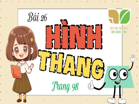 Bài giảng Toán 5 (Kết nối tri thức) - Bài 26: Hình thang